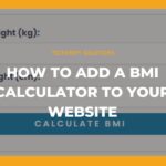 Add a BMI Calculator to Your Website: WordPress Plugin and HTML Code